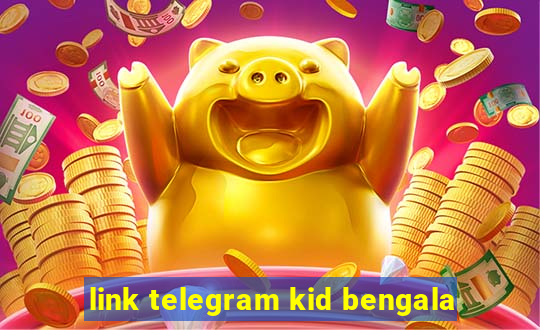 link telegram kid bengala